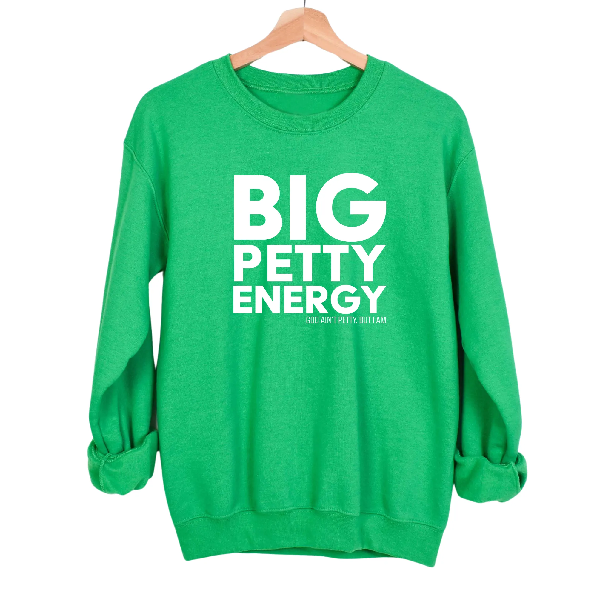 Big Petty Energy Unisex Sweatshirt