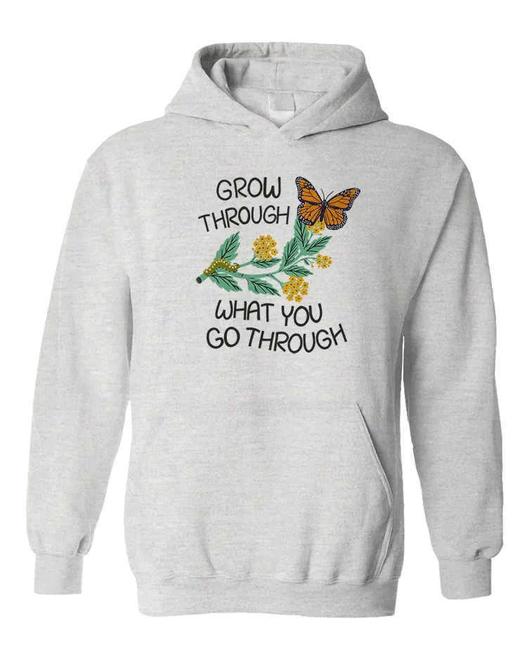 Grow Through What You Go Through (Butterfly) - Hoodie