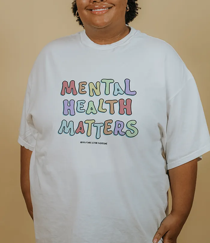 Mental Health Matters - T-Shirt