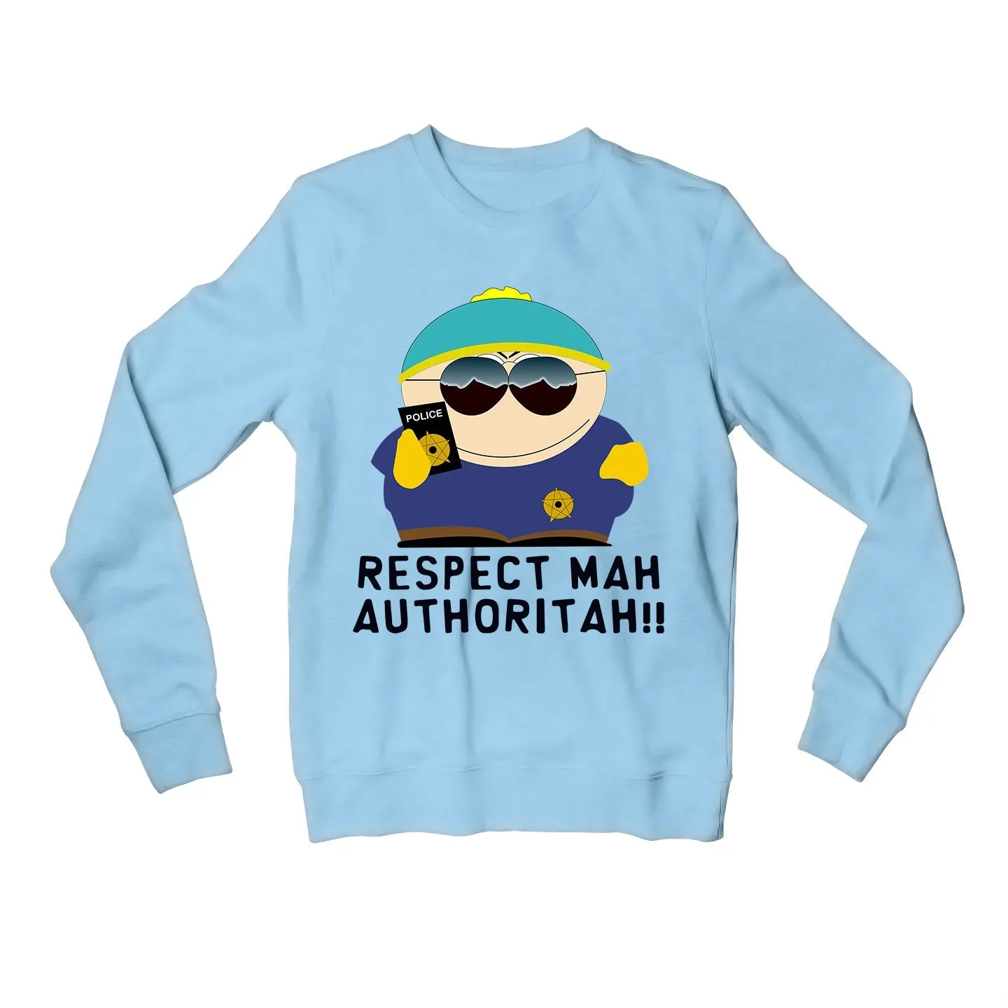 South Park Sweatshirt - Respect Mah Authoritah