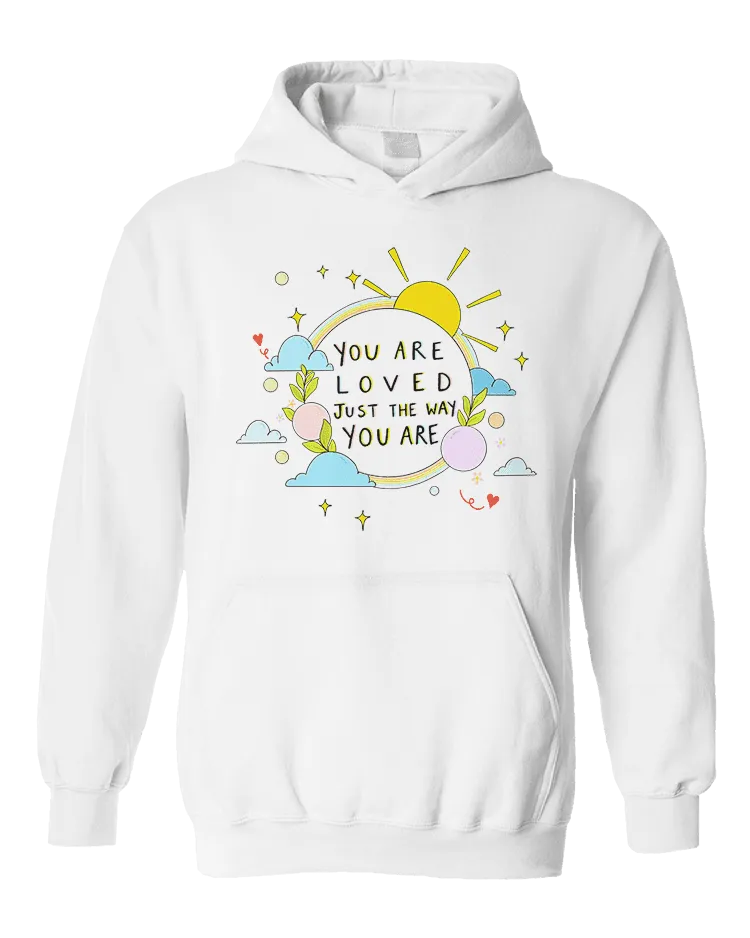 You Are Loved Just The Way You Are (Rainbow) - Hoodie